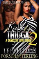 Keisha & Trigga 2