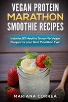 Vegan Protein Marathon Smoothie Recipes