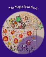The Magic Fruit Bowl
