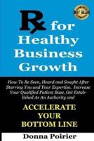 Rx for Healthy Business Growth