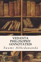 Vedanta Philosophy (Annotated)