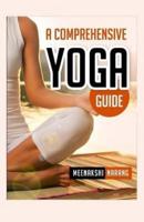 A Comprehensive Yoga Guide