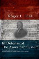 In Defense of The American System