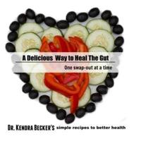 A Delicious Way to Heal the Gut