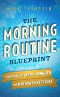 The Morning Routine Blueprint