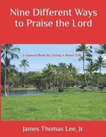 Nine Different Ways to Praise the Lord