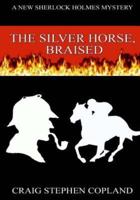 The Silver Horse Braised - Large Print