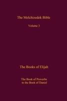 The Melchizedek Bible, Volume 3