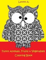 Funny Fruits, Vegetables & Animals Coloring Book for Kids