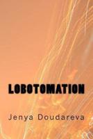 Lobotomation