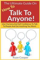 Talk To Anyone!