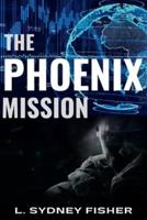 The Phoenix Mission