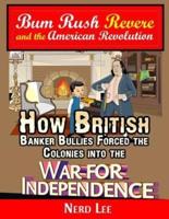 Bum Rush Revere and the American Revolution
