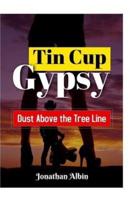 Tin Cup Gypsy