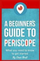 A Beginner's Guide to Periscope