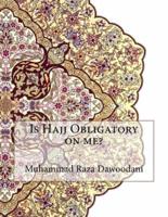Is Hajj Obligatory on Me?