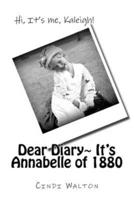 Dear Diary, It's Annabelle of 1880