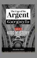 The Case Of The Argent Gargoyle