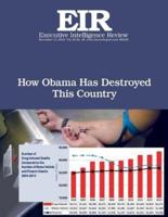 How Obama Has Destroyed This Country