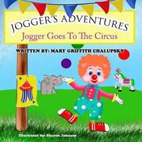 Jogger's Adventures - Jogger Goes To The Circus"