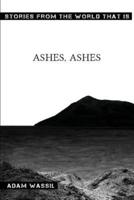 Ashes, Ashes