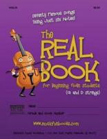 The Real Book for Beginning Violin Students (G and D Strings)