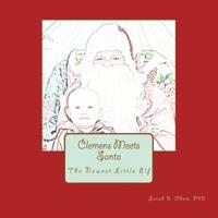 Clemens Meets Santa: The Newest Little Elf