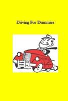 Driving For Dummies