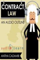 Contracts Law AudioLearn - A Course Outline