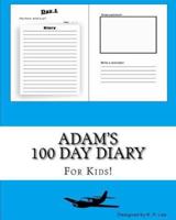 Adam's 100 Day Diary