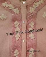 Your Pink Notebook!
