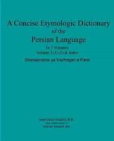 A Concise Etymologic Dictionary of the Persian Language