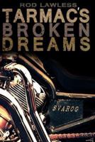 Tarmac's Broken Dreams