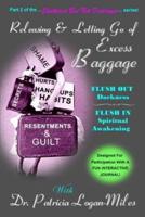 Releasing & Letting Go of Excess Baggage