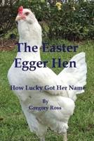 The Easter Egger Hen