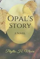Opal's Story