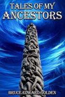 Tales of My Ancestors