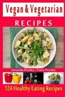 Vegan & Vegetarian Recipes - 124 Healthy Eating Recipes
