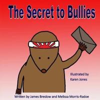 The Secret to Bullies