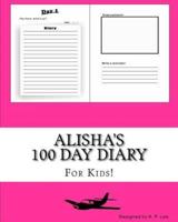 Alisha's 100 Day Diary