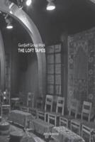 Gurdjieff Group Work - The Loft Tapes