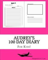 Audrey's 100 Day Diary