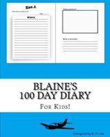 Blaine's 100 Day Diary