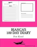 Bianca's 100 Day Diary