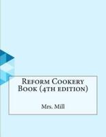 Reform Cookery Book (4Th Edition)