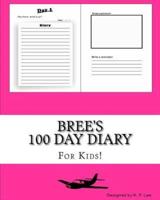 Bree's 100 Day Diary