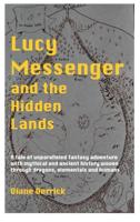Lucy Messenger and the Hidden Lands
