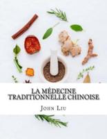 La Médecine Traditionnelle Chinoise