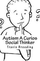 Autism a Curios Social Thinker