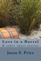 Love in a Barrel